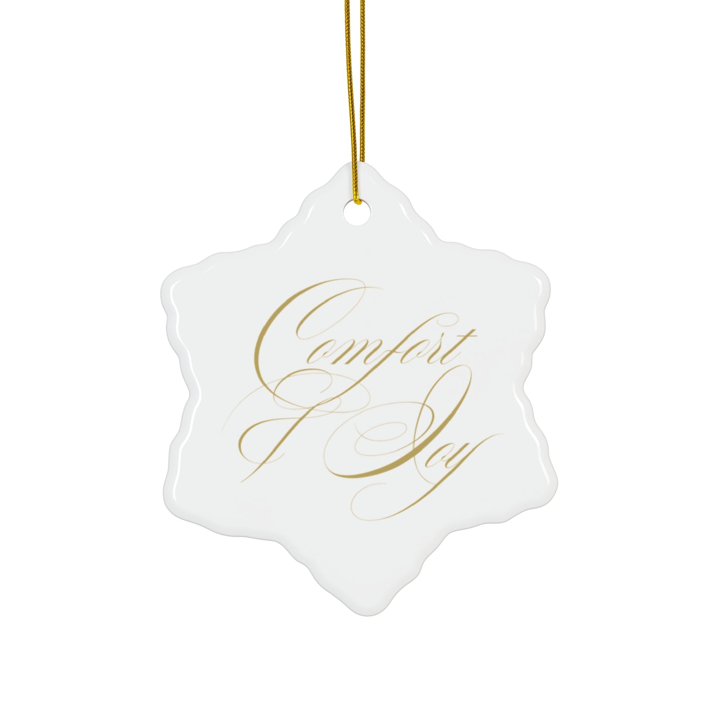 Comfort and Joy - Ceramic Ornament, circle or snowflake